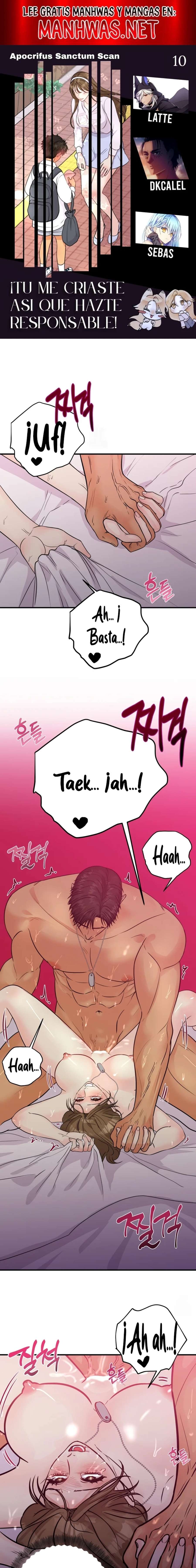 ¡Tú Me Criaste, Así Que Hazte Responsable! Capítulo 10 - Page 1