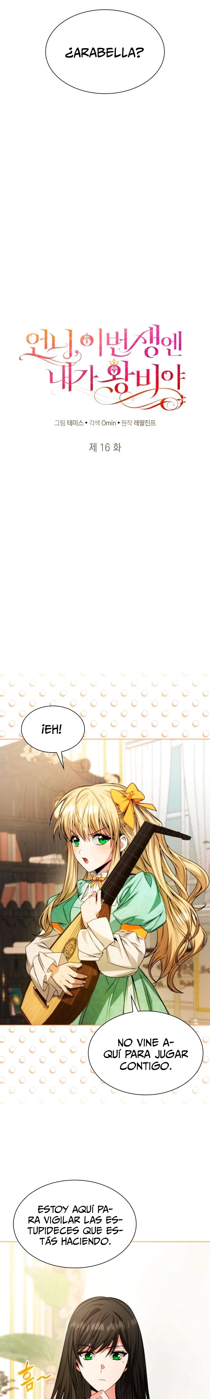 En Esta Vida Yo Seré La Reina Hermana Mía Capítulo 16 - Page 11