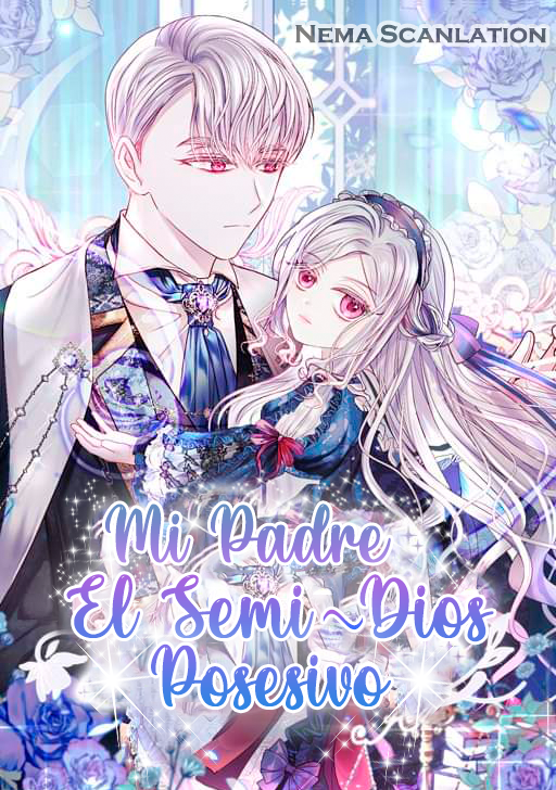 Mi Padre, el Semidios Posesivo Capítulo 11 - Page 1