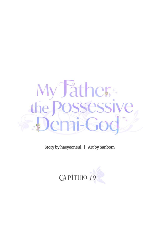 Mi Padre, el Semidios Posesivo Capítulo 19 - Page 16