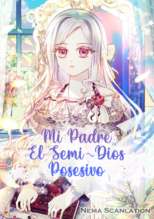 Mi Padre, el Semidios Posesivo Capítulo 9 - Page 2