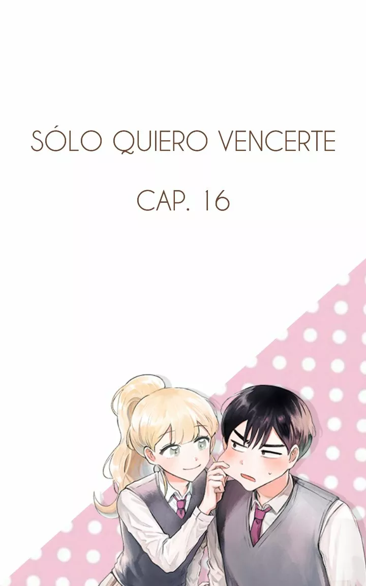 Solo Quiero vencerte Capítulo 16 - Page 3