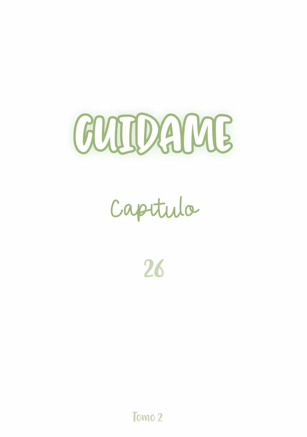 Cuidame – No me ignores Capítulo 26 - Page 2