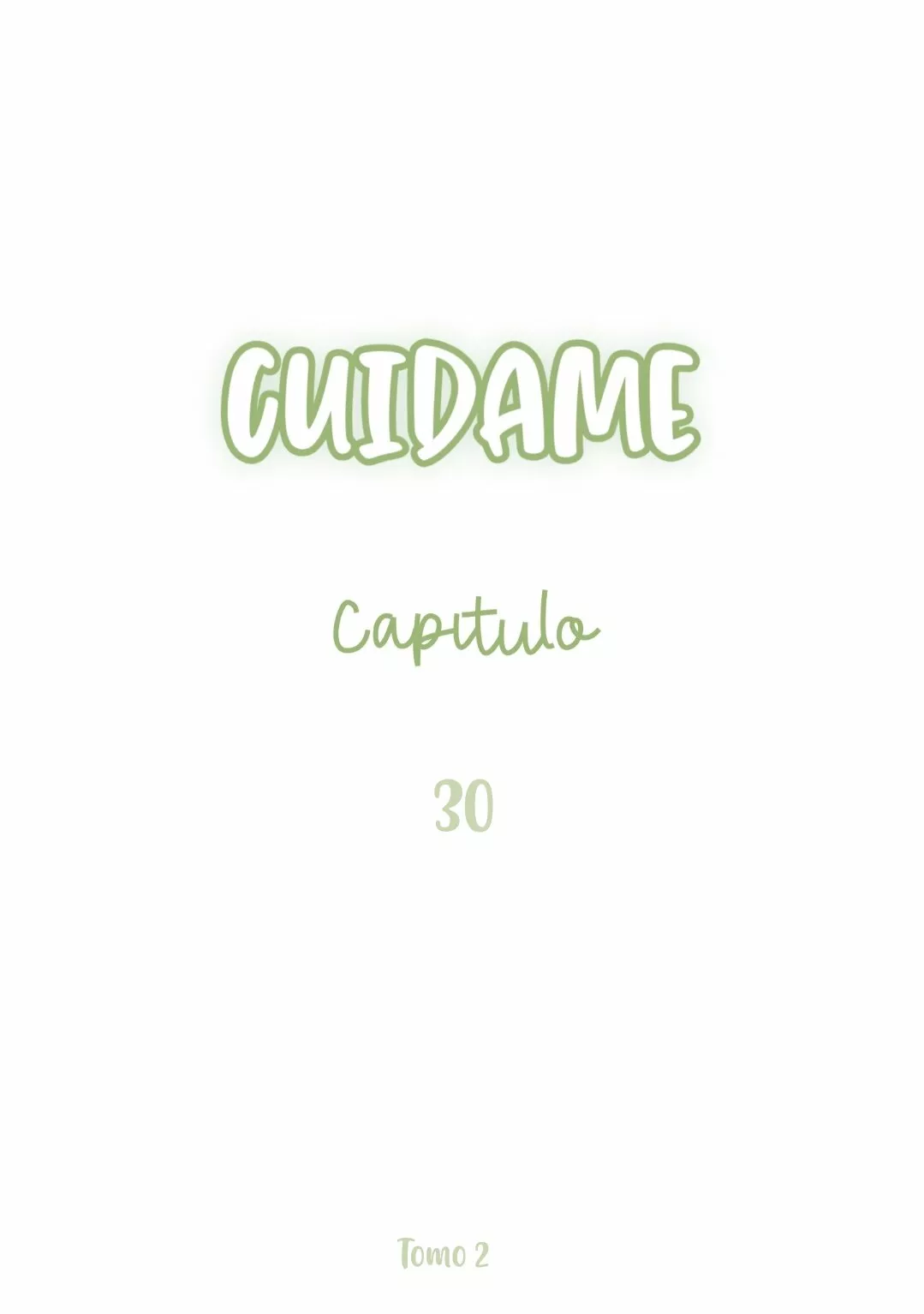 Cuidame – No me ignores Capítulo 30 - Page 2