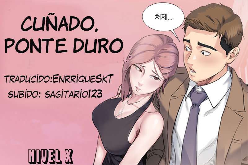 Cuñado, Ponte Duro Capítulo 22 - Page 1