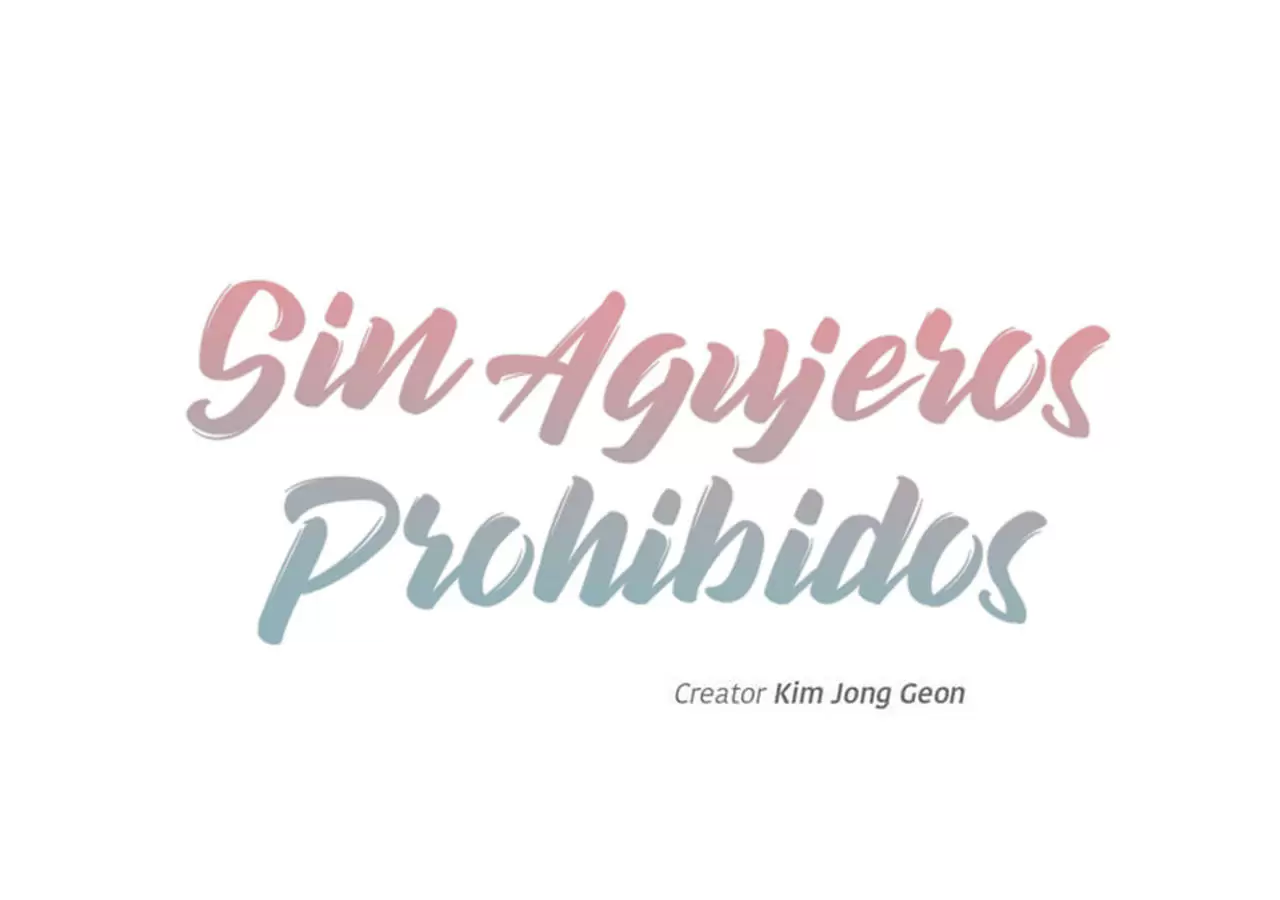 Sin Agujeros Prohibidos Capítulo 45 - Page 3