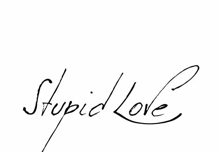 Stupid Love Capítulo 35 - Page 3
