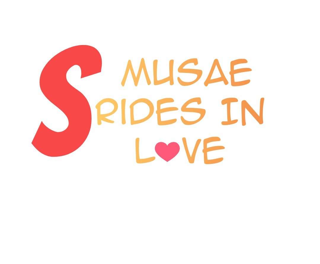 S MUSAE RIDES IN LOVE Capítulo 4 - Page 5